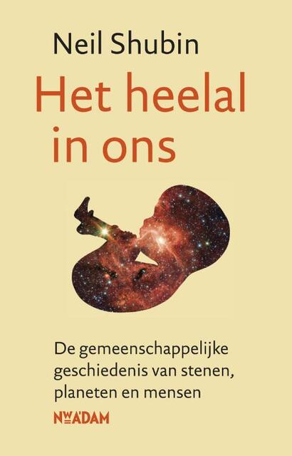 Heelal in ons - Neil Shubin Heelal in ons - Neil Shubin
