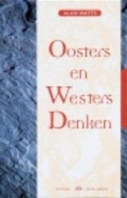 Oosters en westers denken - Alan Watts Oosters en westers denken - Alan Watts
