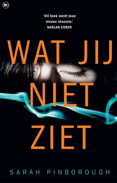Wat jij niet ziet - Sarah Pinborough Wat jij niet ziet - Sarah Pinborough