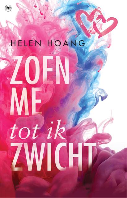 Zoen me tot ik zwicht - Helen Hoang Zoen me tot ik zwicht - Helen Hoang