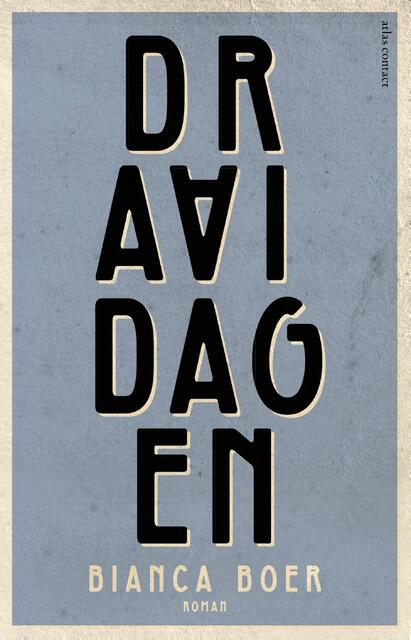 Draaidagen - Bianca Boer Draaidagen - Bianca Boer