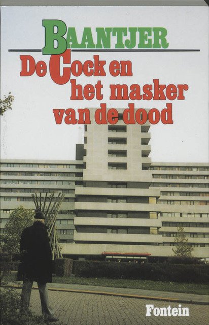 De Cock en het masker van de dood - A.C. Baantjer, Appie Baantjer De Cock en het masker van de dood - A.C. Baantjer, Appie Baantjer