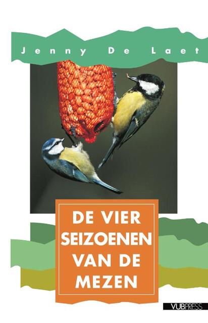 De vier seizoenen van de mezen - jenny de Laet De vier seizoenen van de mezen - jenny de Laet