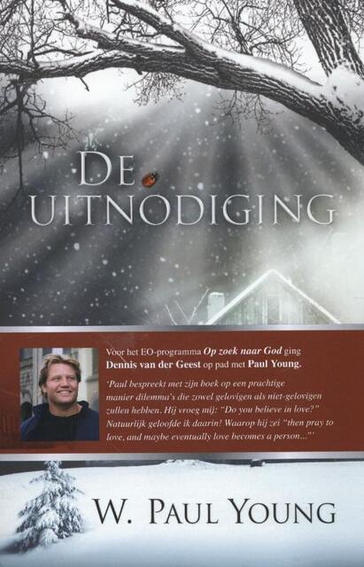 De uitnodiging - W. Paul Young, William P. Young, William Paul Young De uitnodiging - W. Paul Young, William P. Young, William Paul Young