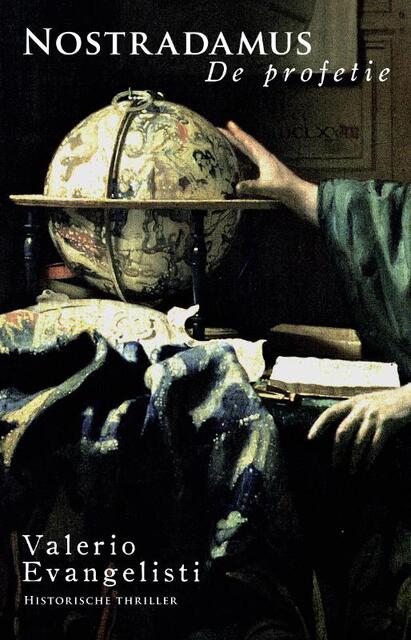 Nostradamus / De profetie - Valerio Evangelisti Nostradamus / De profetie - Valerio Evangelisti