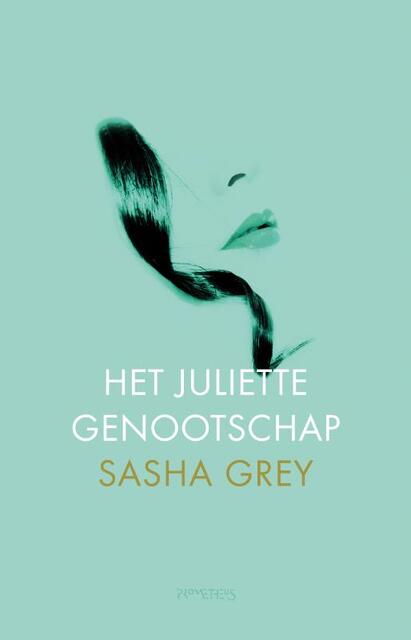 Het Juliette genootschap - Sasha Grey Het Juliette genootschap - Sasha Grey