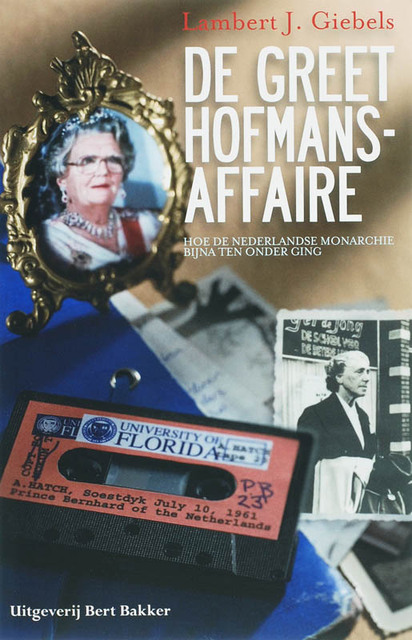 De Greet Hofmans-affaire - L. J. Giebels De Greet Hofmans-affaire - L. J. Giebels