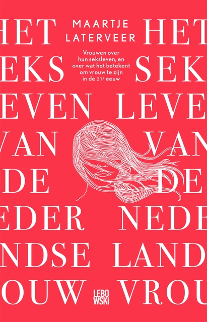 Het seksleven van de Nederlandse vrouw - Maartje Laterveer Het seksleven van de Nederlandse vrouw - Maartje Laterveer