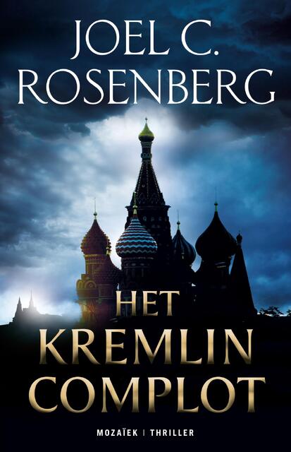 Het Kremlin Complot - Joel C. Rosenberg Het Kremlin Complot - Joel C. Rosenberg