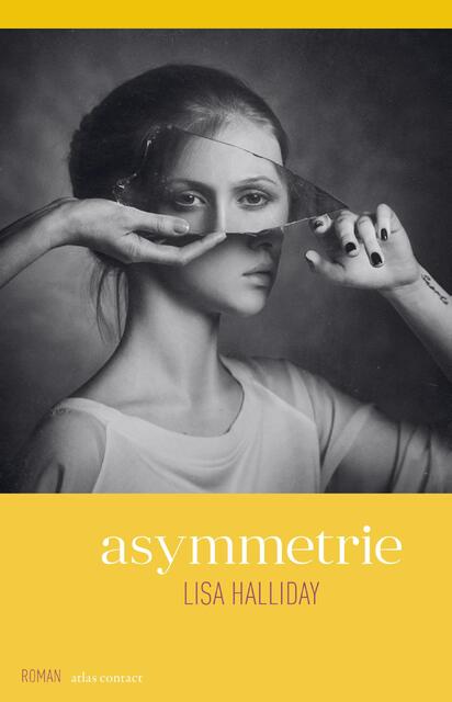 Asymmetrie - Lisa Halliday Asymmetrie - Lisa Halliday