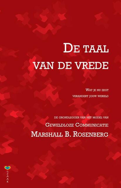 De taal van de vrede - Marshall B. Rosenberg De taal van de vrede - Marshall B. Rosenberg