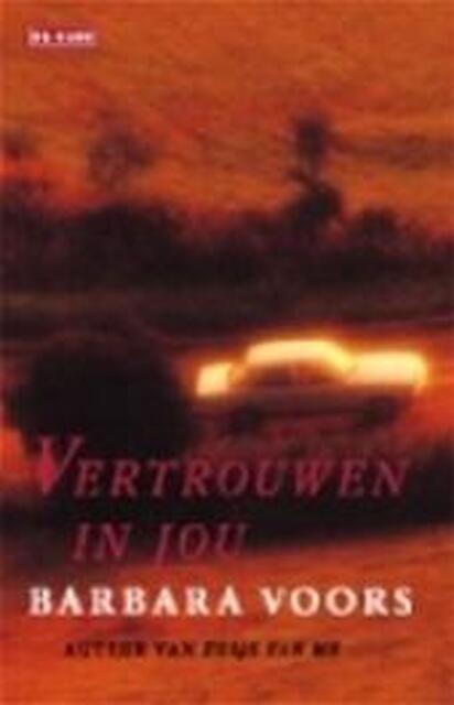 Vertrouwen in jou - Barbara Voors Vertrouwen in jou - Barbara Voors