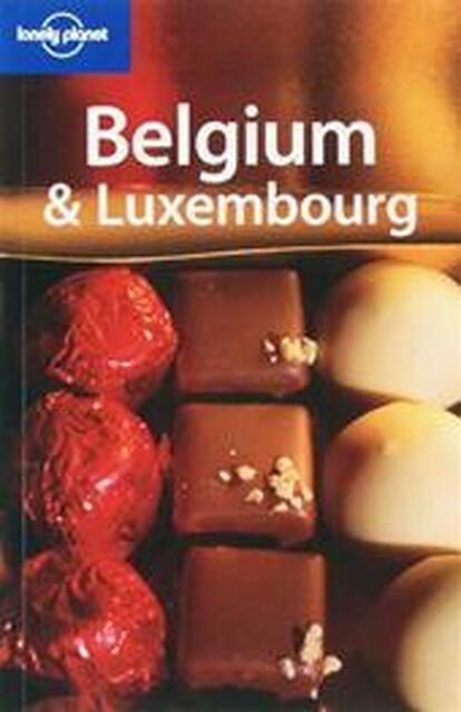 Lonely Planet / Belgium & Luxembourg - Unknown Lonely Planet / Belgium & Luxembourg - Unknown