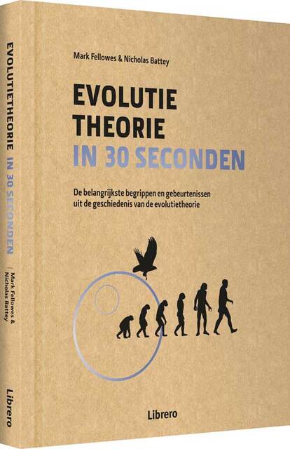 Evolutietheorie in 30 seconden - Mark Fellowes, Nicolas Battey Evolutietheorie in 30 seconden - Mark Fellowes, Nicolas Battey