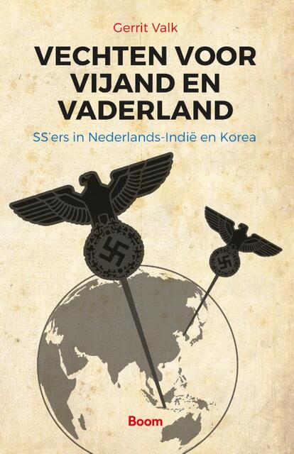 Vechten voor vijand en vaderland - Gerrit Valk Vechten voor vijand en vaderland - Gerrit Valk