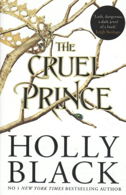 The Cruel Prince - Holly Black The Cruel Prince - Holly Black