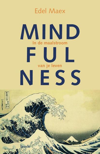 Mindfulness - Edel Maex Mindfulness - Edel Maex