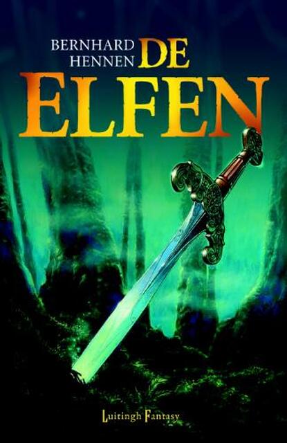De Elfen - Bernhard Hennen De Elfen - Bernhard Hennen