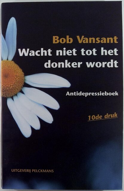 Wacht niet tot het donker wordt - Bob Vansant Wacht niet tot het donker wordt - Bob Vansant