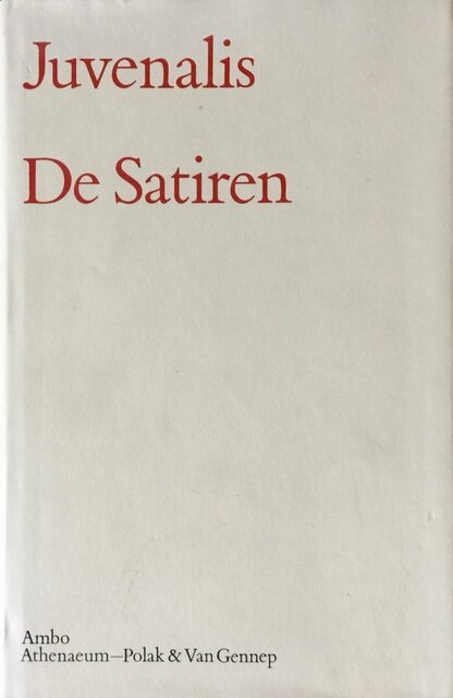 De Satiren - Juvenalis De Satiren - Juvenalis
