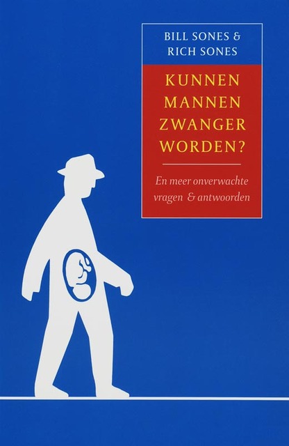 Kunnen mannen zwanger worden? - Bill Sones, Rich Kunnen mannen zwanger worden? - Bill Sones, Rich
