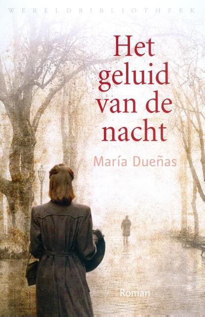 Het geluid van de nacht - Maria Duenas Het geluid van de nacht - Maria Duenas