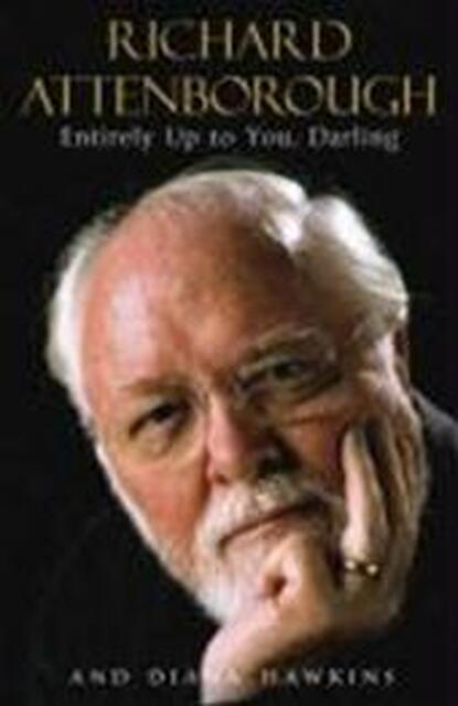 Entirely Up to You, Darling - Richard Attenborough Entirely Up to You, Darling - Richard Attenborough
