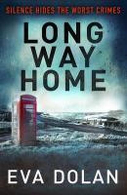 Long Way Home - Eva Dolan Long Way Home - Eva Dolan
