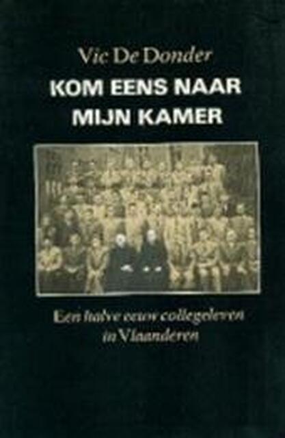 Kom eens naar mijn kamer - V. De Donder Kom eens naar mijn kamer - V. De Donder