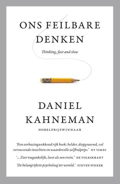 Ons feilbare denken MP - Daniel Kahneman Ons feilbare denken MP - Daniel Kahneman