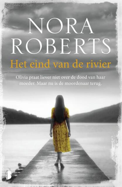 Het eind van de rivier - Nora Roberts Het eind van de rivier - Nora Roberts