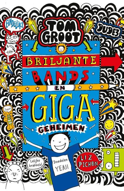 Briljante bands en GIGA geheimen - Liz Pichon Briljante bands en GIGA geheimen - Liz Pichon