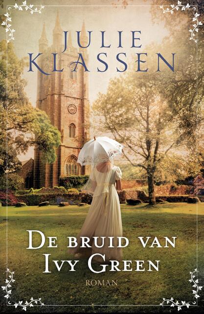 De bruid van Ivy Green - Julie Klassen De bruid van Ivy Green - Julie Klassen