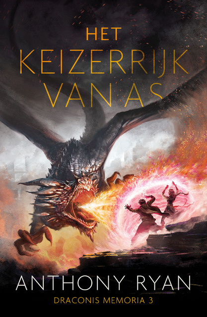 Draconis Memoria 3 - Het Keizerrijk van As - Anthony Ryan Draconis Memoria 3 - Het Keizerrijk van As - Anthony Ryan
