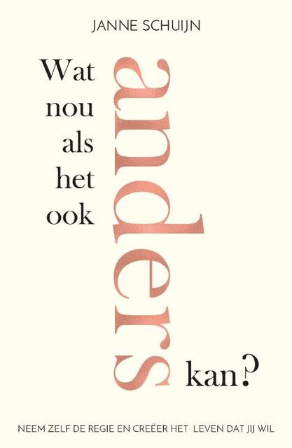 Wat nou als het ook anders kan? - Janne Schuijn Wat nou als het ook anders kan? - Janne Schuijn