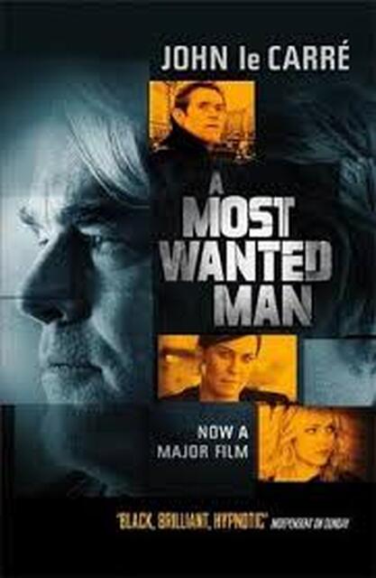 Most Wanted Man - John Le Carre Most Wanted Man - John Le Carre