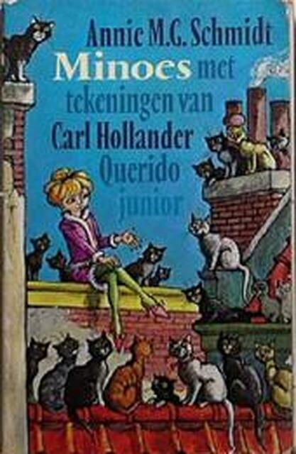 Minoes - Annie M.G. Schmidt, Carl Hollander Minoes - Annie M.G. Schmidt, Carl Hollander