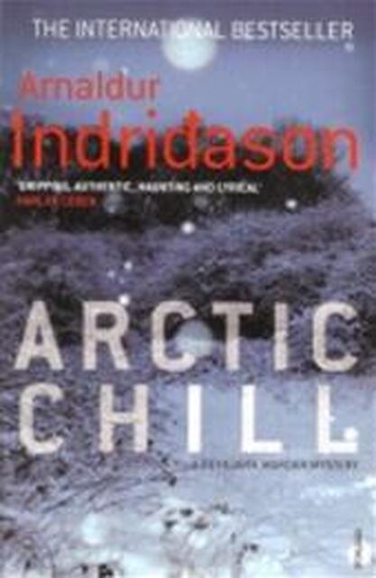 Arctic Chill - Arnaldur Indridason Arctic Chill - Arnaldur Indridason