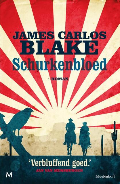 Schurkenbloed - James Carlos Blake Schurkenbloed - James Carlos Blake