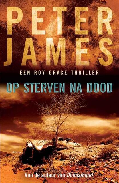 Op sterven na dood - Peter James Op sterven na dood - Peter James