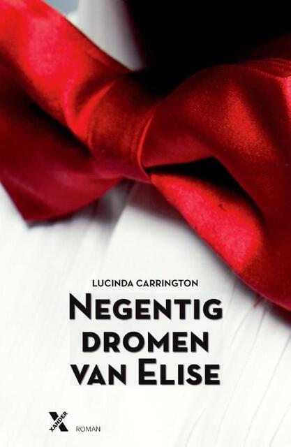 Negentig dromen van Elise - Lucinda Carrington Negentig dromen van Elise - Lucinda Carrington
