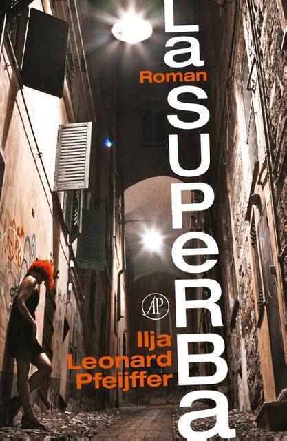 La superba - Ilja Leonard Pfeijffer La superba - Ilja Leonard Pfeijffer