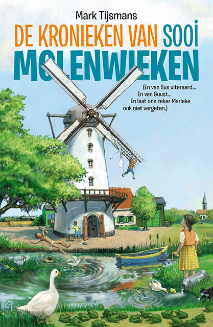 De kronieken van Sooi Molenwieken - Tijsmans Mark De kronieken van Sooi Molenwieken - Tijsmans Mark