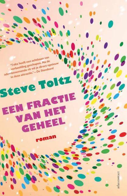 Een fractie van het geheel - Steve Toltz Een fractie van het geheel - Steve Toltz