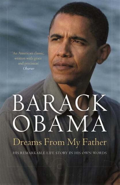 Dreams from My Father - Barack Obama Dreams from My Father - Barack Obama