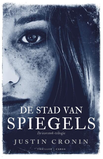 Stad van spiegels - Justin Cronin Stad van spiegels - Justin Cronin