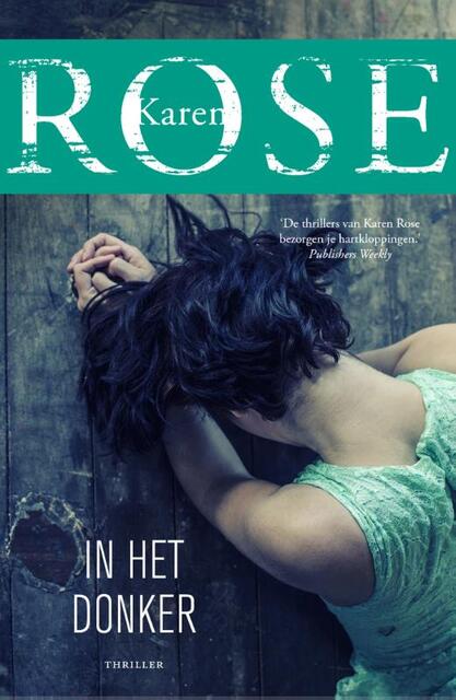 In het donker - Karen Rose In het donker - Karen Rose