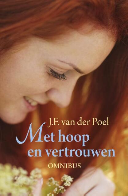 Met hoop en vertrouwen - Jan Frederik van der Poel Met hoop en vertrouwen - Jan Frederik van der Poel