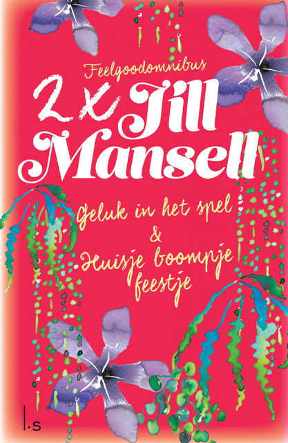 Geluk in het spel + Huisje boompje feestje - omnibus - Jill Mansell Geluk in het spel + Huisje boompje feestje - omnibus - Jill Mansell