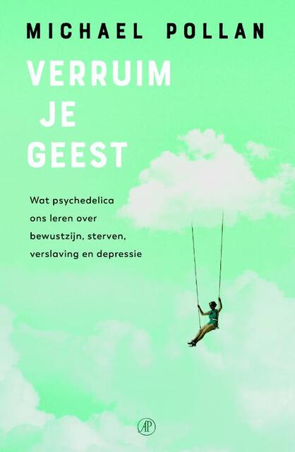 Verruim je geest - Michael Pollan Verruim je geest - Michael Pollan